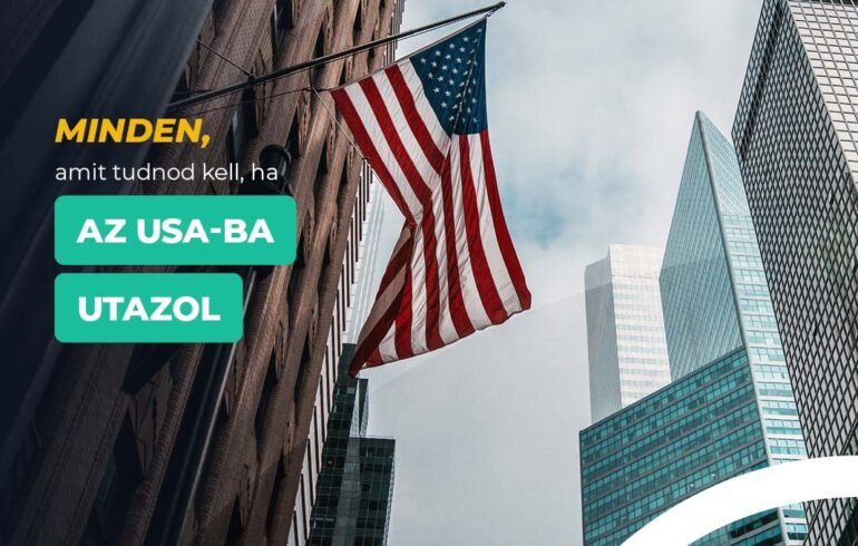 Ismerd meg, mikor elég az ESTA, mikor kell vízum, és hogyan készülj fel a beléptetésre az Egyesült Államokba.